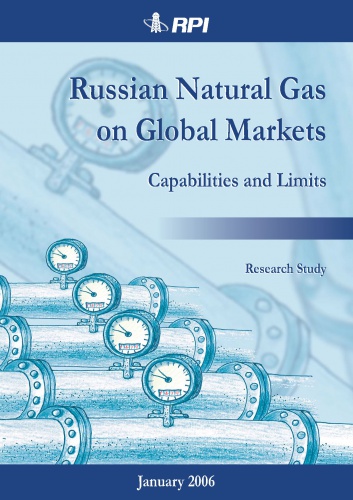 Russian Natural Gas on Global Markets: Capabilities and Limits