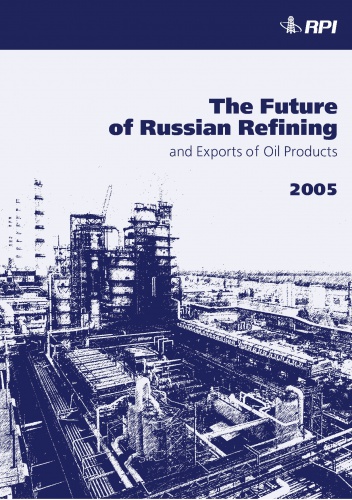 The Future of Russian Refining and Exports of Oil Products